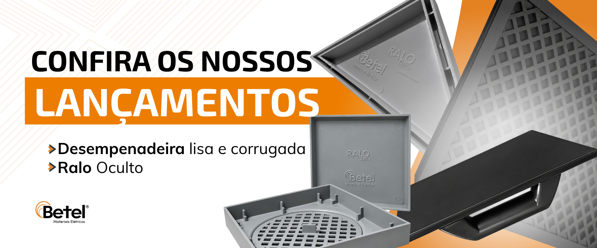 Lançamentos de produtos Betel Materiais Elétricos