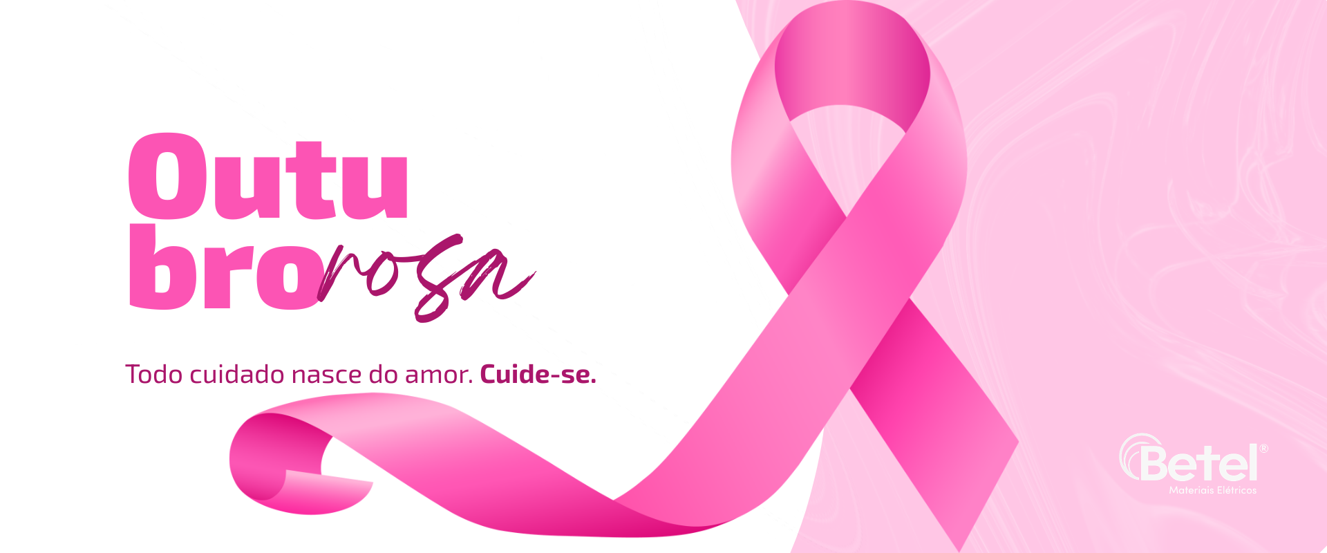 Campanha Outubro Rosa da Betel Materiais Elétricos
